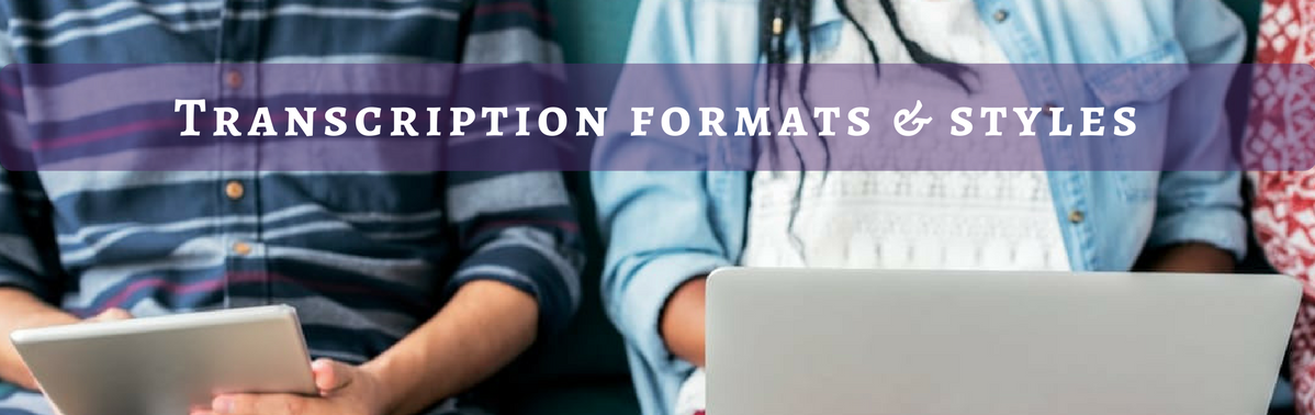 formatting for transcriptions